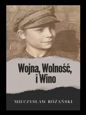 cover image of Wojna, Wolność i Wino